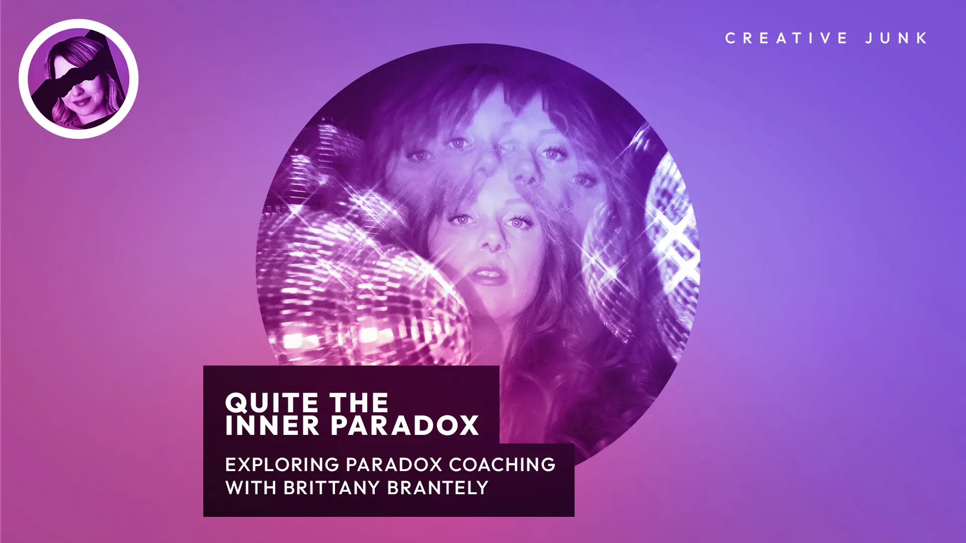 Quite The Inner Paradox- Exploring Paradox Coaching With Brittany Brantley
