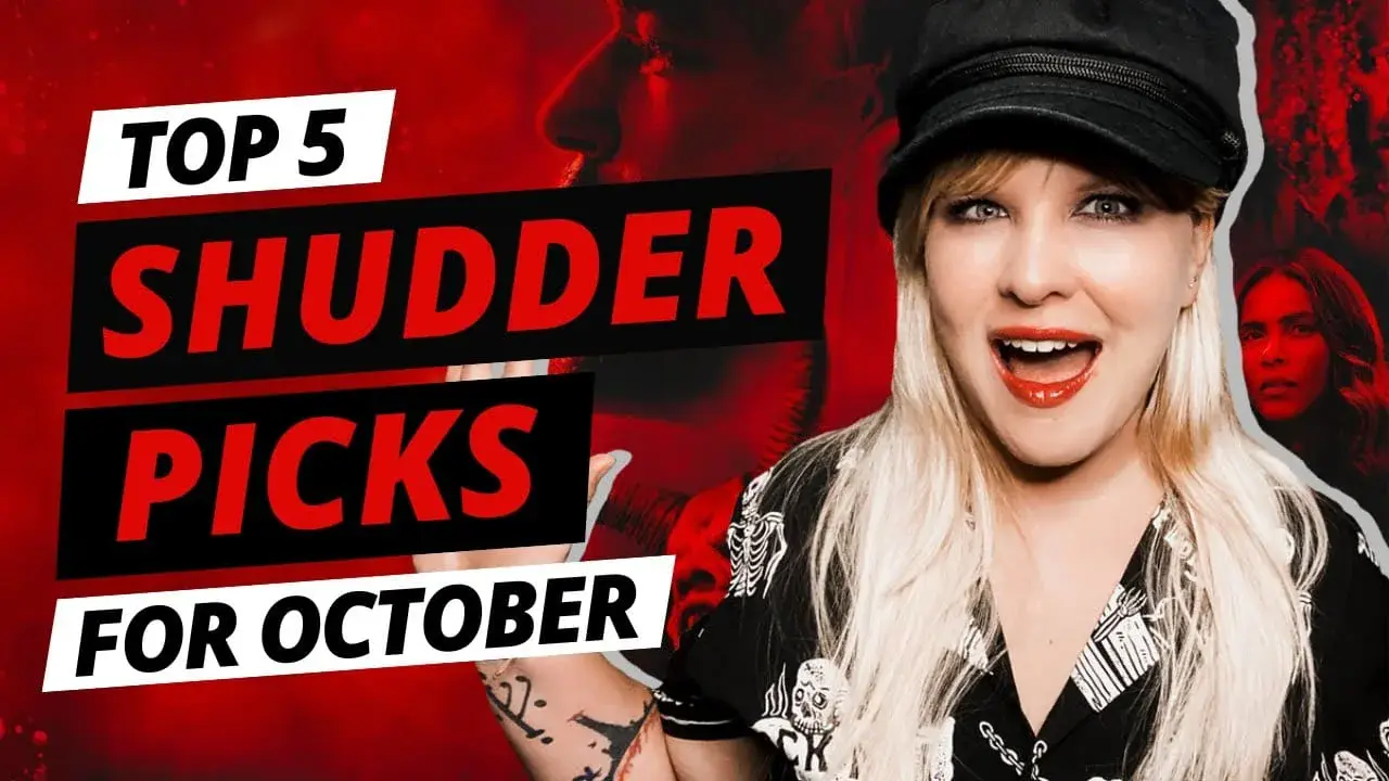 5 Must-Watch Shudder Picks for October: Your Ultimate Halloween Guide